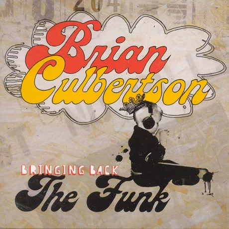 Bringing Back The Funk — brian culbertson